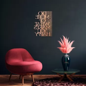 Decoratiune de perete, Do More Of What Makes You Happy, 50% lemn/50% metal, Dimensiune: 42 x 58 cm, Nuc / Cupru imagine